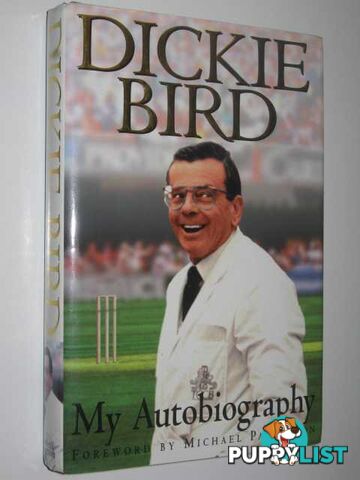 Dickie Bird: My Autobiography  - Bird Dickie - 1997