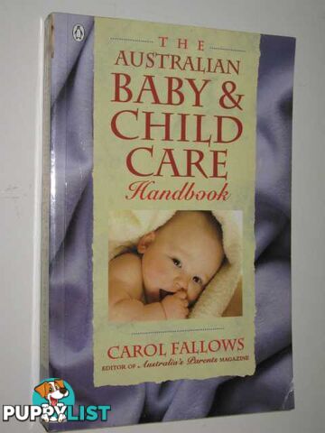 The Australian Baby & Child Care Handbook  - Fallows Carol - 1994