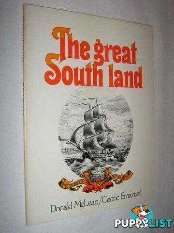 The Great South Land - Story of Australia Series #2  - McLean Donald & Emanuel, Cedric - 1975