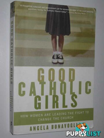 Good Catholic Girls  - Bonavoglia Angela - 2006