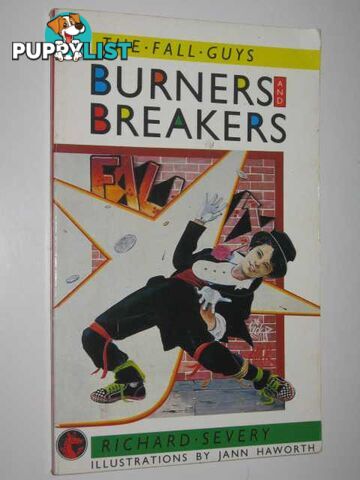 Burners And Breakers - The Fall Guys Series #1  - Severy Richard - 1987