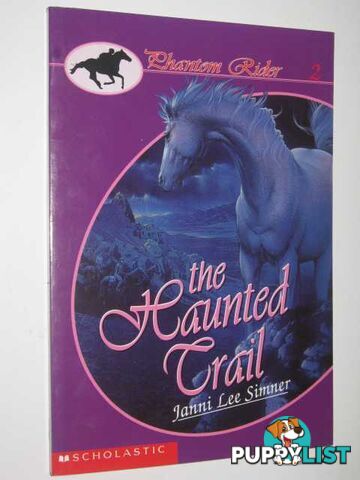 The Haunted Trail - Phantom Rider Series #2  - Simner Janni Lee - 1996