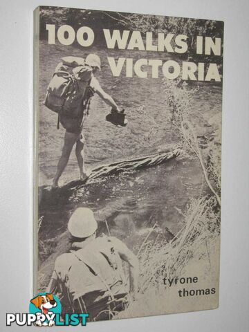 100 Walks in Victoria  - Thomas Tyrone - 1975