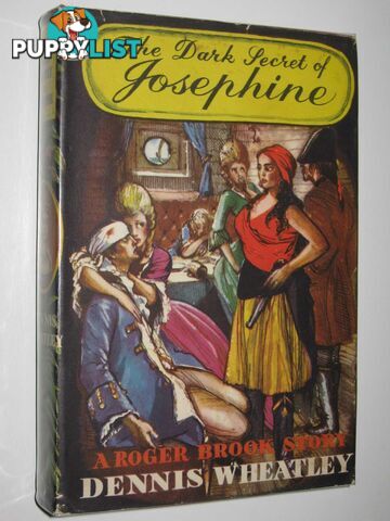 The Dark Secret of Josephine - Roger Brook Series #5  - Wheatley Dennis - No date