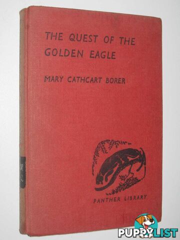 The Quest of the Golden Eagle  - Borer Mary Cathcart - 1957