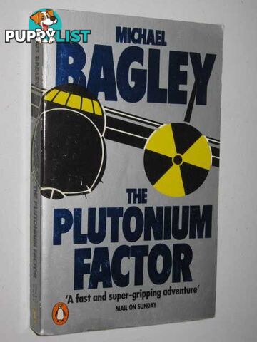 The Plutonium Factor  - Bagley Michael - 1983