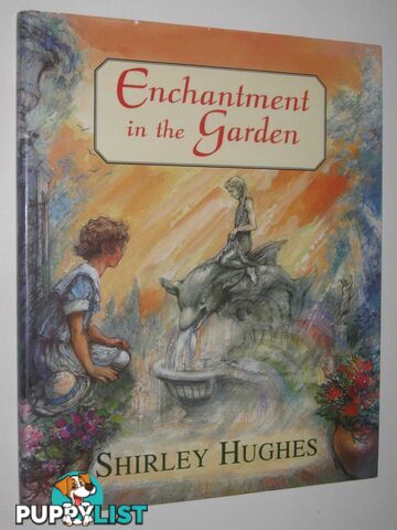 Enchantment in the Garden  - Hughes Shirley - 1997