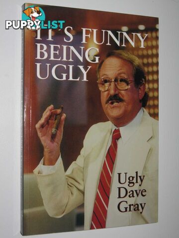 It's Funny Being Ugly  - Gray Ugly Dave - 2005