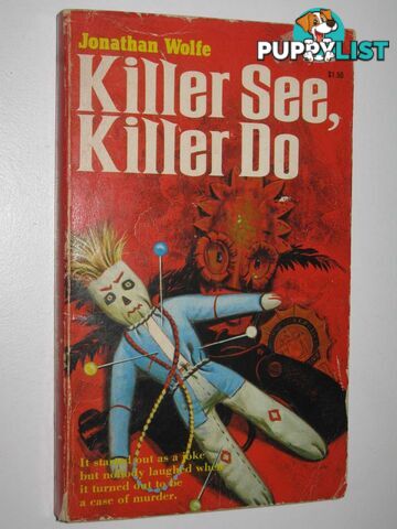 Killer See, Killer Do  - Wolfe Jonathan - 1977