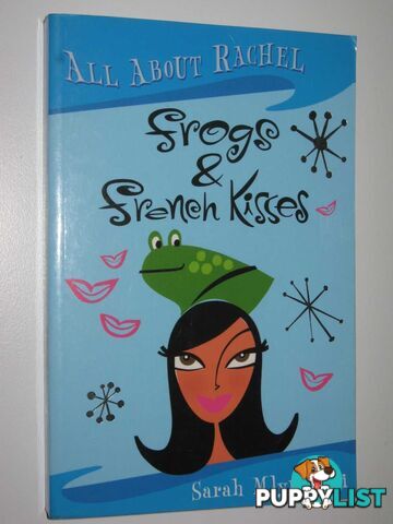 Frogs and French Kisses - All About Rachel Series #2  - Mlynowski Sarah - 2006