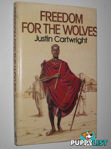 Freedom for the Wolves  - Cartwright Justin - 1983