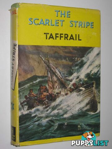 The Scarlet Stripe : Being the Adventures of a Naval Surgeon  - Taffrail - 1953