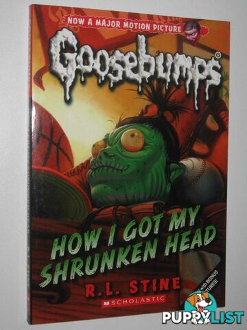 How I Got My Shrunken Head - Goosebumps Series #10  - Stine R. L. - 2015