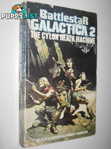 The Cylon Death Machine - Battlestar Galactica 2 Series  - Larson Glen A. & Thurston, Robert - 1984