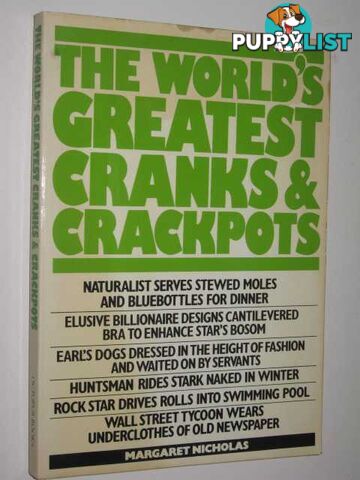 The World's Greatest Cranks & Crackpots  - Nicholas Margaret - 1984