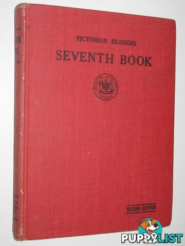 The Victorian Readers Seventh Book  - Author Not Stated - 1940