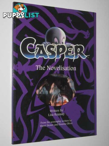 Casper : The Novelisation  - Rojonay Lisa - 1995