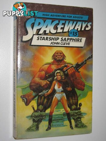 Spaceship Sapphire - Spaceways Series #15  - Cleve John - 1984