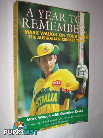 A Year to Remember : Mark Waugh on Tour with the Australian Cricket Team  - Waugh Mark - 1997