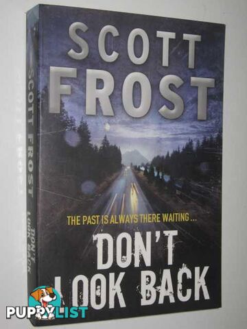 Don't Look Back  - Frost Scott - 2009