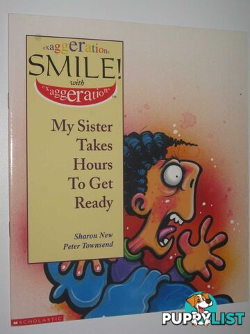 My Sister Takes Hours To Get Ready - Exaggerations Set 2 Series #3  - New Sharon - 1998