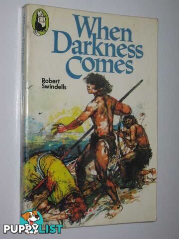 When Darkness Comes  - Swindells Robert - 1977