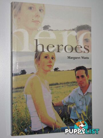 Heroes  - Watts Margaret - 2004