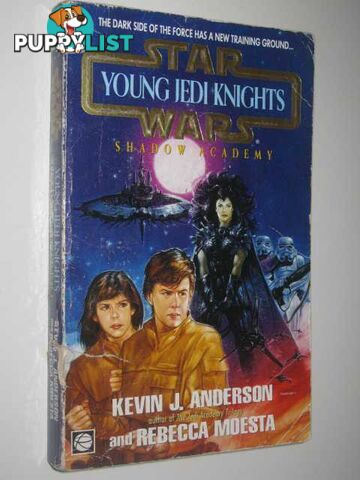 Shadow Academy - STAR WARS: Young Jedi Knights Series  - Anderson Kevin J - 1996