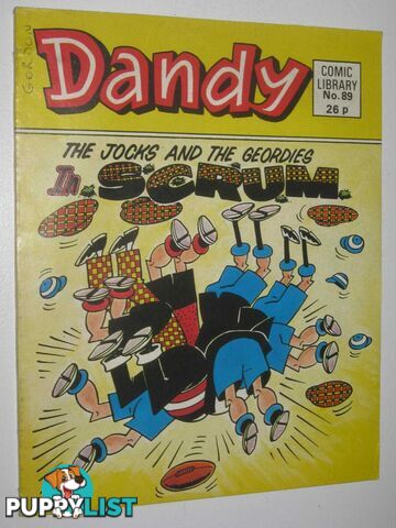 The Jocks and the Geordies in "Scrum" - Dandy Comic Library #89  - Author Not Stated - 1986