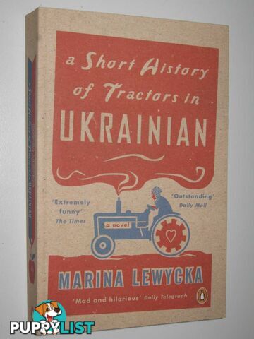 A Short History of Tractors in Ukrainian  - Lewycka Marina - 2006