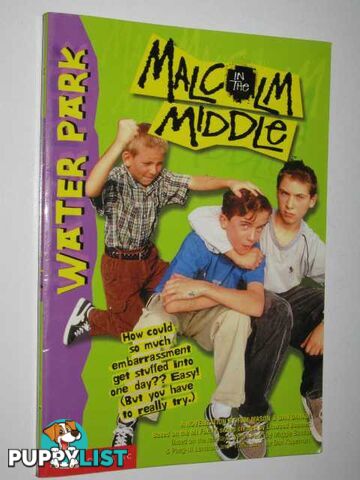 Water Park - Malcolm in the Middle Series #2  - Mason Tom & Danko, Dan - 2000