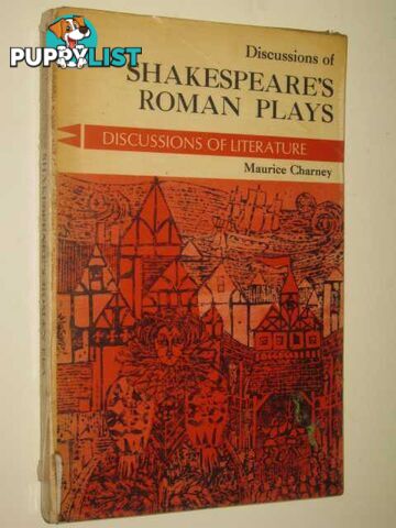 Discussions of Shakespeare's Roman Plays  - Charney Maurice