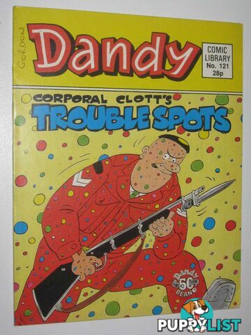 Corporal Clott's Trouble Spots - Dandy Comic Library #121  - Author Not Stated - 1988