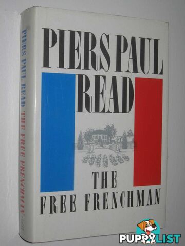 The Free Frenchman  - Read Piers Paul - 1986