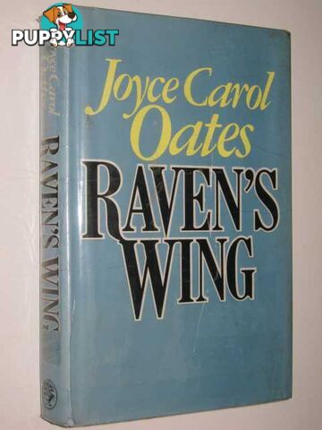 Raven's Wing  - Oates Joyce Carol - 1987