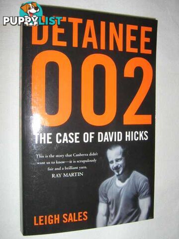 Detainee 002 : The Case of David Hicks  - Sales Leigh - 2007