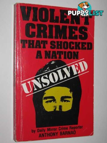 Unsolved Violent Crimes that Shocked a Nation  - Barnao Anthony - 1985