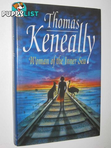 Woman of the Inner Sea  - Keneally Thomas - 1992