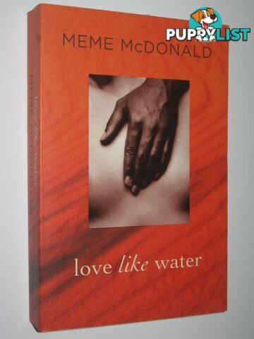 Love Like Water  - McDonald Meme - 2007