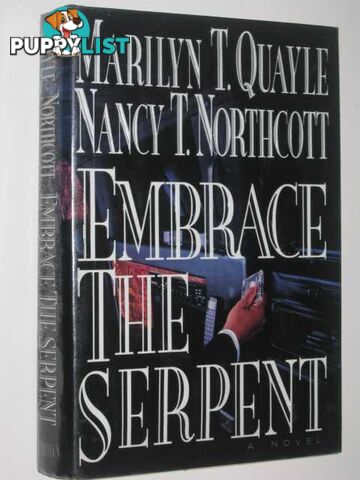 Embrace the Serpent  - Quayle Marilyn T. & Northcott, Nancy T. - 1992