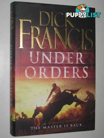 Under Orders  - Francis Dick - 2006