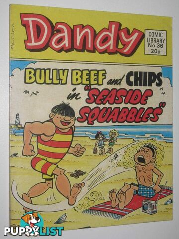 Bully Beef and Chips in "Seaside Squabbles" - Dandy Comic Library #36  - Author Not Stated - 1984