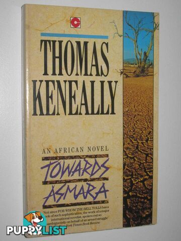 Towards Asmara  - Keneally Thomas - 1990