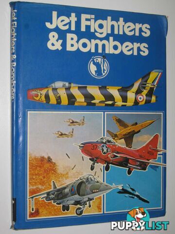 Jet Fighters and Bombers  - Author Not Stated - 1976