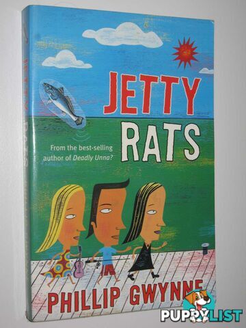 Jetty Rats  - Gwynne Phillip - 2004