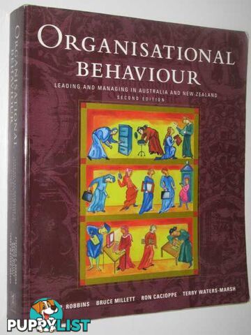 Organizational Behaviour Leading and Managing in Australia and New Zealand  - Robbins, Millet, Cacioppe and Waters-Marsh - 1998