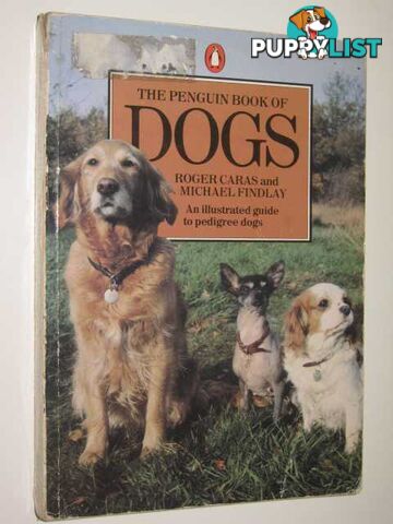 The Penguin Book Of Dogs  - Caras Roger & Findlay, Michael - 1980