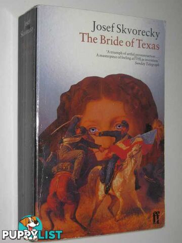 The Bride of Texas  - Skvorecky Josef - 1996