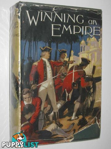 Winning an Empire : or, the Story of Clive  - Stebbing Grace - 1963