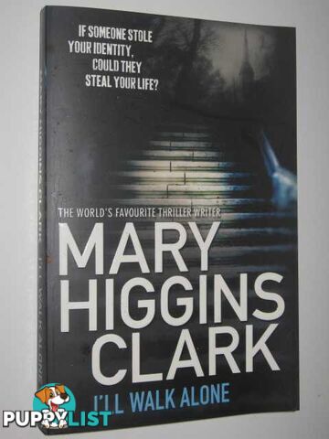 I'll Walk Alone  - Clark Mary Higgins - 2011